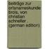 Beiträge Zur Ortsnameskunde Tirols, Von Christian Schneller . (German Edition)