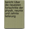 Bericht Über die Neuesten Fortschritte der Physik, neunte und zehnte Lieferung door Joh Müller