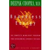 Boundless Energy: The Complete Mind/Body Program For Overcoming Chronic Fatigue by Dr Deepak Chopra