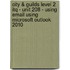 City & Guilds Level 2 Itq - Unit 208 - Using Email Using Microsoft Outlook 2010