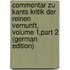 Commentar Zu Kants Kritik Der Reinen Vernunft, Volume 1,part 2 (German Edition)