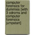 Computer Forensics For Dummies [with 3 Cdroms And Computer Forensics Jumpstart]