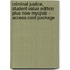 Criminal Justice, Student Value Edition Plus New Mycjlab -- Access Card Package