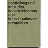 Darstellung Und Kritik Des Konstruktivismus Aus Kritisch-Rationaler Perspektive by Detlef Arthur Hanisch