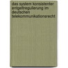 Das System Konsistenter Entgeltregulierung Im Deutschen Telekommunikationsrecht door Max Fischer