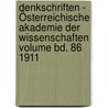 Denkschriften - Österreichische Akademie der Wissenschaften Volume bd. 86 1911 door Akademie Der Wissenschaften In Wien. Mathematisch-Naturwissenschaftliche Klasse