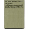 Die Actio Libera in Causa Nach Dem Rechtsprechungswandel Des Bundesgerichtshofs by Dorothee Sydow