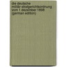 Die Deutsche Militär-Strafgerichtsordnung Vom 1 Dezember 1898 (German Edition) door Emil Dangelmaier