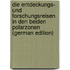 Die Entdeckungs- Und Forschungsreisen in Den Beiden Polarzonen (German Edition)