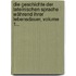 Die Geschichte Der Lateinischen Sprache Während Ihrer Lebensdauer, Volume 1...