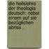 Die Heilslehre der Theologia deutsch: Nebst einem auf sie bezüglichen Abriss .