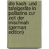 Die Koch- und Tafelgeräte in Palästina zur Zeit der Mischnah (German Edition)