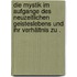Die Mystik im Aufgange des neuzeitlichen Geisteslebens und ihr Verhältnis zu .