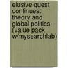 Elusive Quest Continues: Theory and Global Politics- (Value Pack W/Mysearchlab) door Yale H. Ferguson
