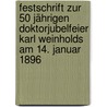 Festschrift Zur 50 Jährigen Doktorjubelfeier Karl Weinholds Am 14. Januar 1896 by Oskar Brenner