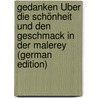 Gedanken Über Die Schönheit Und Den Geschmack in Der Malerey (German Edition) by Raphael Mengs Anton