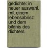 Gedichte: In Neuer Auswahl. Mit Einem Lebensabrisz Und Dem Bildnis Des Dichters door Friedrich Rückert