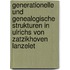 Generationelle Und Genealogische Strukturen in Ulrichs Von Zatzikhoven Lanzelet