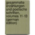 Gesammelte Erzählungen Und Poetische Schriften, Volumes 11-13 (German Edition)