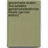 Gesammelte Studien und Aufsätze gemeinverständlichen Inhalts (German Edition)