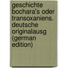Geschichte Bochara's Oder Transoxaniens. Deutsche Originalausg (German Edition) door Vámbéry Ármin