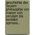 Geschichte Der Neuern Philosophie Von Macon Von Verulam Bis Benidict Spinosa...