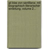 Gil Blas Von Santillana: Mit Biographisch-literarischer Einleitung, Volume 2... door Alain Rene le Sage