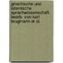 Griechische und lateinische Sprachwissenschaft. Bearb. von Karl Brugmann et al.