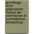 Grundzuge Einer Allgemeinen Theorie Der Oberflachen In Synthetischer Behandlung