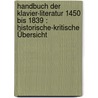 Handbuch der Klavier-Literatur 1450 bis 1839 : historische-kritische Übersicht door Prosniz