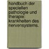 Handbuch der speciellen Pathologie und Therapie: Krankheiten des Nervensystems.