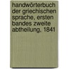 Handwörterbuch der griechischen Sprache, Ersten Bandes zweite Abtheilung, 1841 by Karl Jacobitz