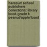 Harcourt School Publishers Collections: Library Book Grade K Peanut/Apple/Toast