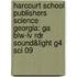Harcourt School Publishers Science Georgia: Ga Blw-Lv Rdr Sound&Light G4 Sci 09