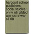Harcourt School Publishers Social Studies: On-Lv Rdr Gilded Age Us: C-War Ss 08
