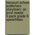 Harcourt School Publishers Storytown: On Level Reader 5-Pack Grade 6 Speechless