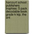 Harcourt School Publishers Trophies: 5 Pack Decodable Book Grade K Kip, The Ant