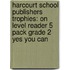 Harcourt School Publishers Trophies: On Level Reader 5 Pack Grade 2 Yes You Can