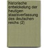 Historische Entwickelung Der Heutigen Staatsverfassung Des Deutschen Reichs (2)
