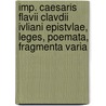 Imp. Caesaris Flavii Clavdii Ivliani Epistvlae, Leges, Poemata, Fragmenta Varia door Franz Valery Marie Cumont