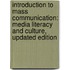 Introduction To Mass Communication: Media Literacy And Culture, Updated Edition