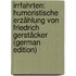 Irrfahrten: Humoristische Erzählung Von Friedrich Gerstäcker (German Edition)