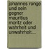 Johannes Ronge Und Sein Gegner Mauritius Moritz Oder Wahrheit Und Unwahrheit...