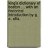 King's Dictionary of Boston ... With an historical introduction by G. E. Ellis.