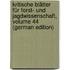 Kritische Blätter Für Forst- Und Jagdwissenschaft, Volume 44 (German Edition)