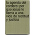 La Agenda del Cordero: Por Que Jesus Le Llama a Una Vida de Rectitud y Justicia