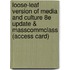 Loose-Leaf Version of Media and Culture 8e Update & Masscommclass (Access Card)