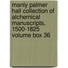 Manly Palmer Hall Collection of Alchemical Manuscripts, 1500-1825 Volume Box 36 door Jakob Böhme