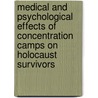 Medical and Psychological Effects of Concentration Camps on Holocaust Survivors by Élie Wiesel