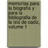 Memorias Para La Biografia Y Para La Bibliografia De La Isla De Cadiz, Volume 1